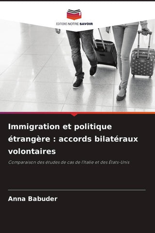 Immigration et politique étrangère : accords bilatéraux volontaires