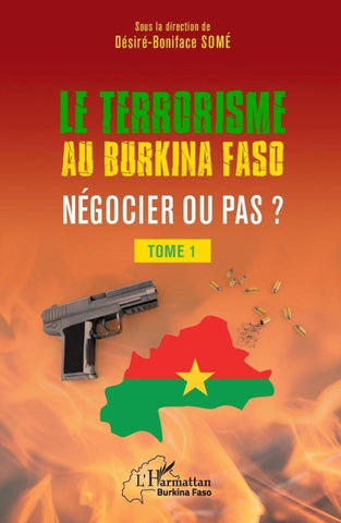 Terrorisme au Burkina Faso négocier ou pas ?