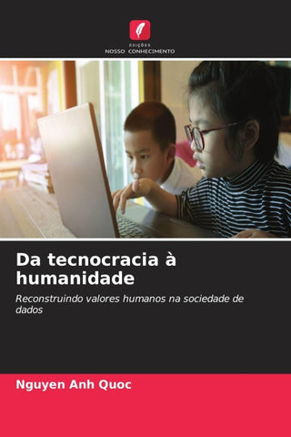 Da tecnocracia à humanidade