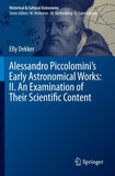 Alessandro Piccolomini’s Early Astronomical Works: II. An Examination of Their Scientific Content