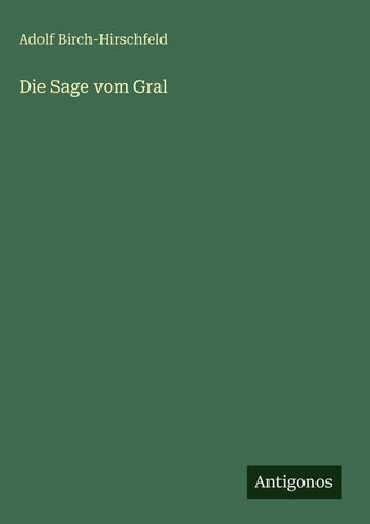 Die Sage vom Gral
