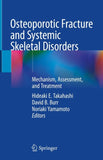 Osteoporotic Fracture and Systemic Skeletal Disorders