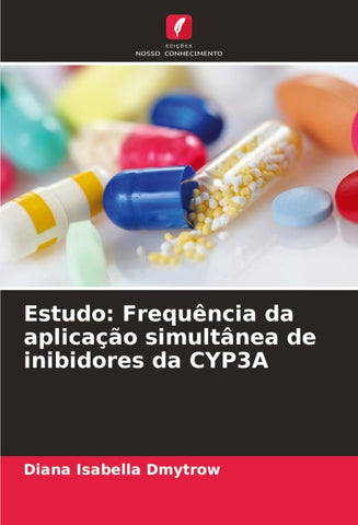 Estudo: Frequência da aplicação simultânea de inibidores da CYP3A