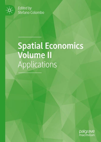 Spatial Economics Volume II