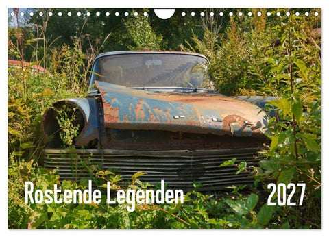 Rostende Legenden (Wandkalender 2027 DIN A4 quer), CALVENDO Monatskalender