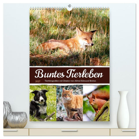 Buntes Tierleben (hochwertiger Premium Wandkalender 2027 DIN A2 hoch), Kunstdruck in Hochglanz