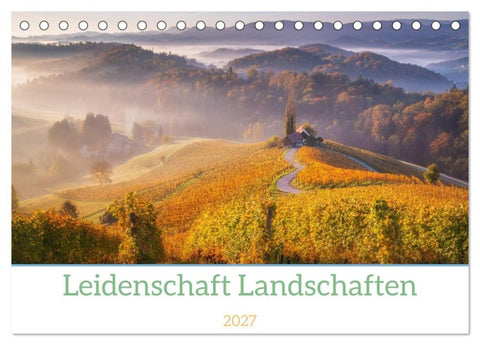 Leidenschaft Landschaften (Tischkalender 2027 DIN A5 quer), CALVENDO Monatskalender