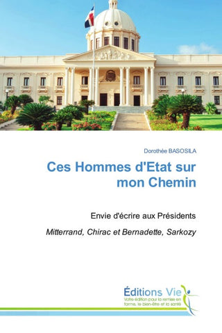 Ces Hommes d'Etat sur mon Chemin