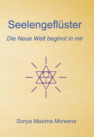 Seelengeflüster - Die Neue Welt beginnt in mir
