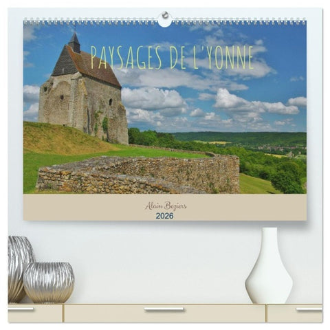 Paysages de l'Yonne  (Calendrier mural 2026 DIN A2 vertical) calendrier de bureau