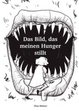 Das Bild, das meinen Hunger stillt.