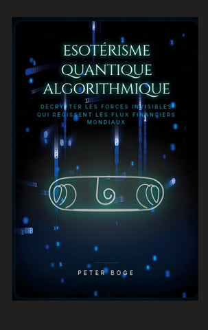 Esotérisme Algorithmique Quantique