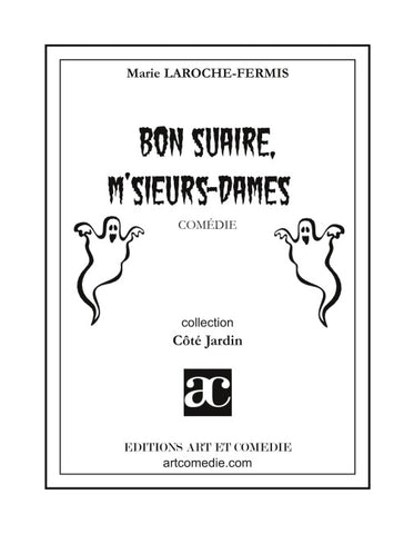 Bon suaire, m'sieurs-dames !
