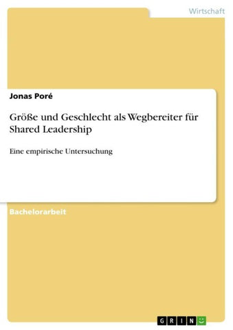 Größe und Geschlecht als Wegbereiter für Shared Leadership