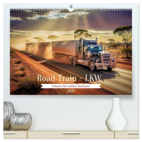 Road Train - LKW (hochwertiger Premium Wandkalender 2027 DIN A2 quer), Kunstdruck in Hochglanz