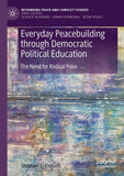 Everyday Peacebuilding through Democratic Political Education