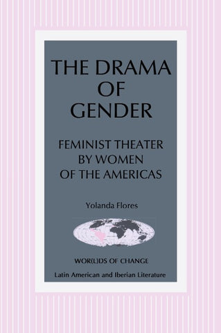 The Drama of Gender