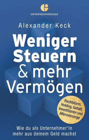 Weniger Steuern & mehr Vermögen