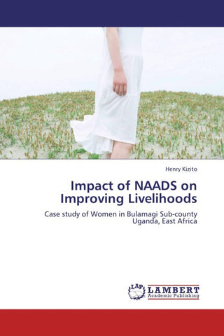 Impact of NAADS on Improving Livelihoods