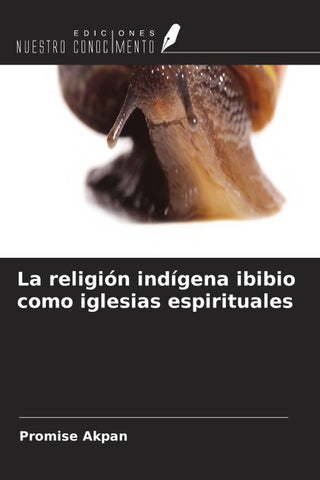 La religión indígena ibibio como iglesias espirituales