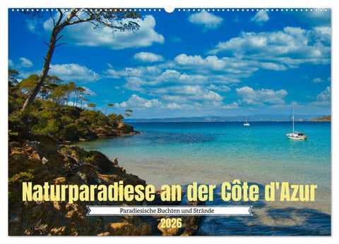 Naturparadiese an der Côte d'Azur (Wandkalender 2026 DIN A2 quer), CALVENDO Monatskalender