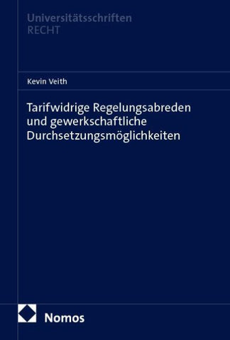 Tarifwidrige Regelungsabreden und gewerkschaftliche Durchsetzungsmöglichkeiten