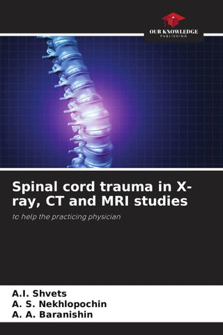 Spinal cord trauma in X-ray, CT and MRI studies