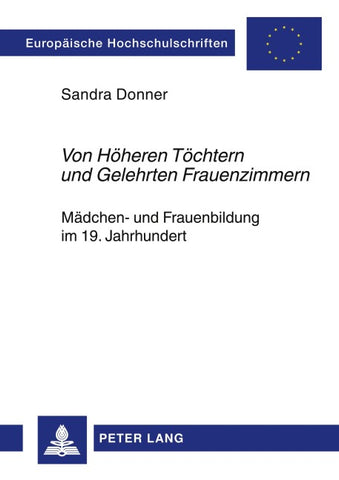 «Von Höheren Töchtern und Gelehrten Frauenzimmern»