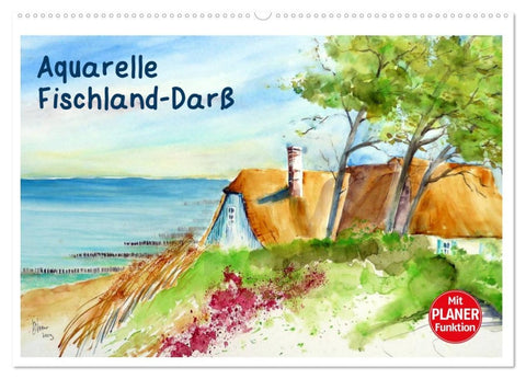 Aquarelle - Fischland-Darß (Wandkalender 2026 DIN A2 quer), CALVENDO Monatskalender