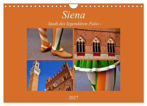 Siena - Stadt des legendären Palio (Wandkalender 2027 DIN A4 quer), CALVENDO Monatskalender