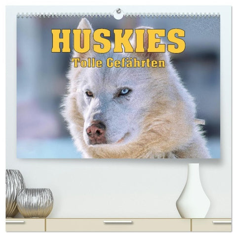 Huskies - Tolle Gefährten (hochwertiger Premium Wandkalender 2027 DIN A2 quer), Kunstdruck in Hochglanz