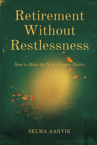 Retirement Without Restlessness