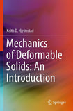 Mechanics of Deformable Solids: An Introduction