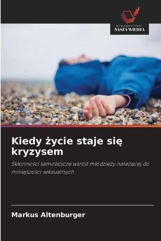 Kiedy ¿ycie staje si¿ kryzysem
