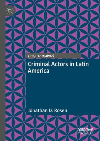 Criminal Actors in Latin America