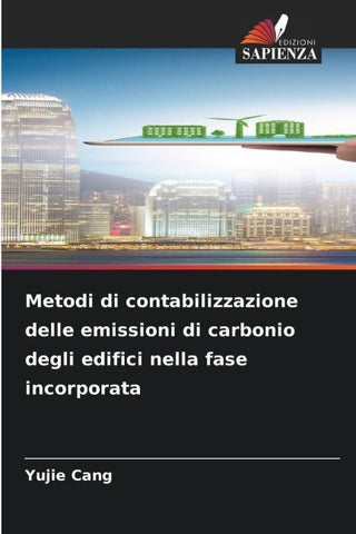 Metodi di contabilizzazione delle emissioni di carbonio degli edifici nella fase incorporata