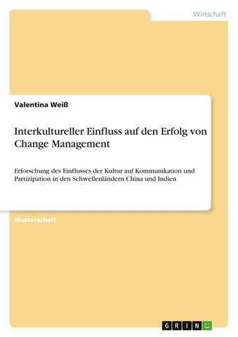 Interkultureller Einfluss auf den Erfolg von Change Management