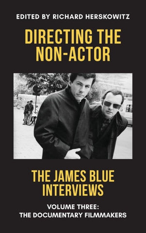Directing the Non-Actor, Volume Three
