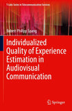 Individualized Quality of Experience Estimation in Audiovisual Communication