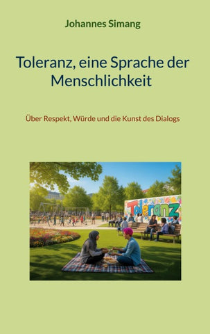 Toleranz, eine Sprache der Menschlichkeit