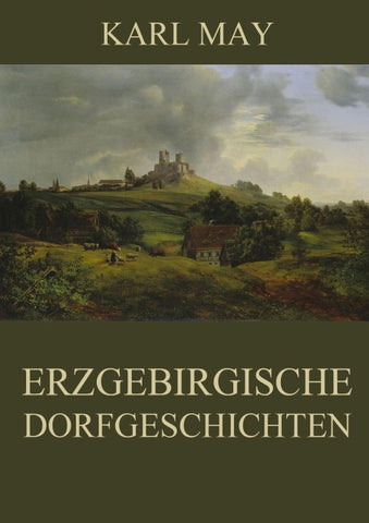 Erzgebirgische Dorfgeschichten