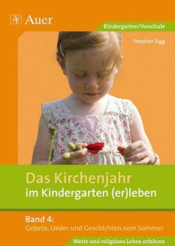Das Kirchenjahr im Kindergarten (er)leben, Band 4