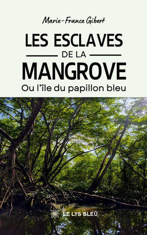 Les esclaves de la mangrove