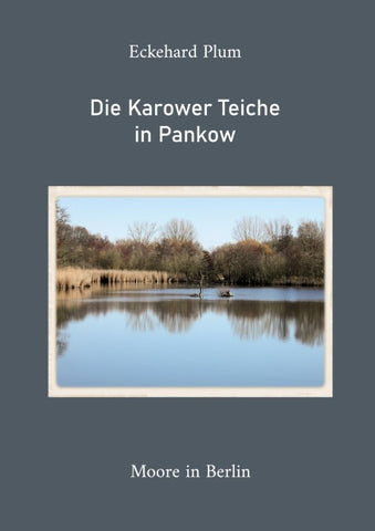 Die Karower Teiche in Pankow