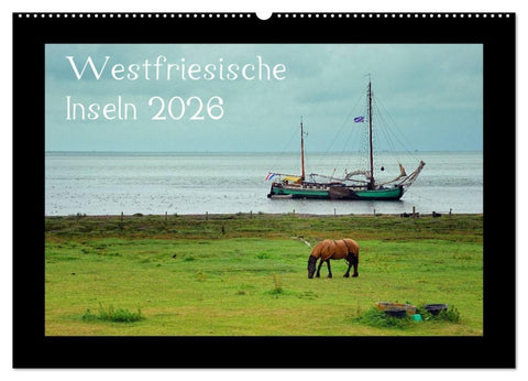 Westfriesische Inseln 2026 (Wandkalender 2026 DIN A2 quer), CALVENDO Monatskalender