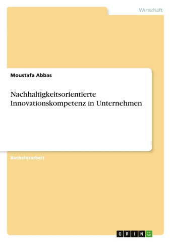Nachhaltigkeitsorientierte Innovationskompetenz in Unternehmen