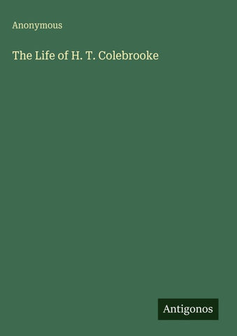 The Life of H. T. Colebrooke