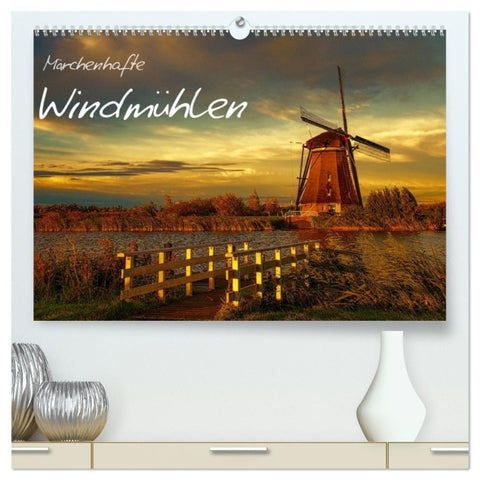Märchenhafte Windmühlen (hochwertiger Premium Wandkalender 2027 DIN A2 quer), Kunstdruck in Hochglanz