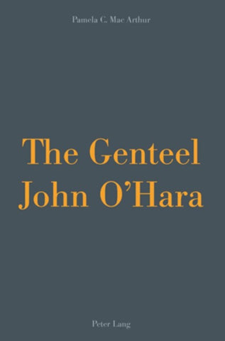 The Genteel John O’Hara