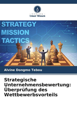 Strategische Unternehmensbewertung: Überprüfung des Wettbewerbsvorteils